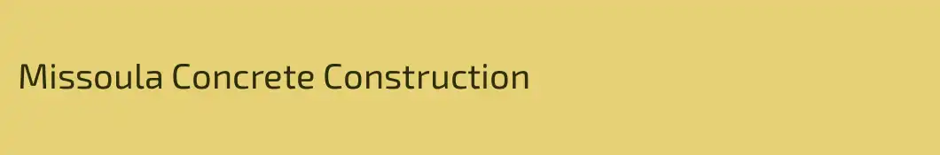Missoula Concrete Construction